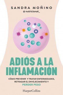 Adiós a la inflamación - 