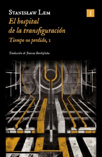 El hospital de la transfiguración (Ed. 2024) - Stanislaw Lem