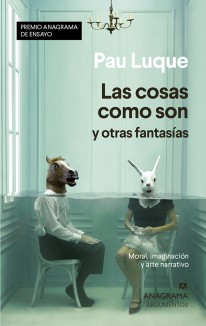 Las cosas como son y otras fantasías - 