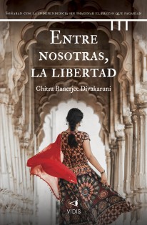 Entre nosotras, la libertad - 