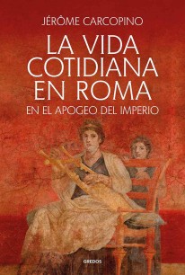 La vida cotidiana en Roma - 