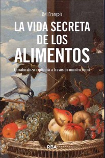 La vida secreta de los alimentos - 