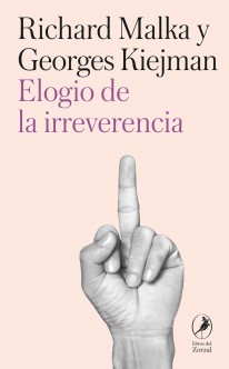 Elogio de la irreverencia - 