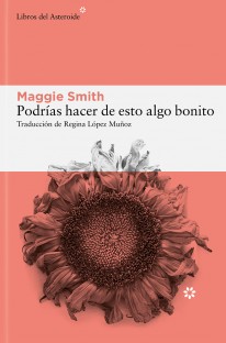 Podrías hacer de esto algo bonito - 