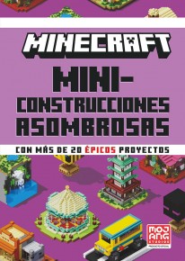 Minecraft Oficial: Miniconstrucciones asombrosas - 