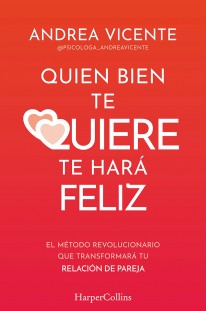 Quien bien te quiere te hará feliz - 