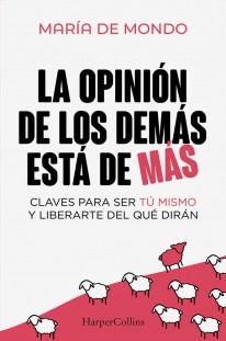 La opinión de los demás está de más - 