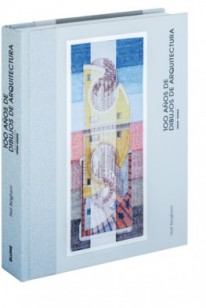 100 años de dibujos de arquitectura  - 