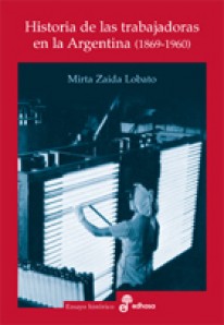 Historia de las trabajadoras en la Argentina (1869 - 1960 ) - 