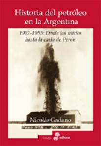 Historia del petróleo en la Argentina - 