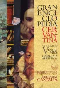 GRAN ENCICLOPEDIA CERVANTINA. Volumen V. Entremés - García de Arrieta, A. - Varios Autores