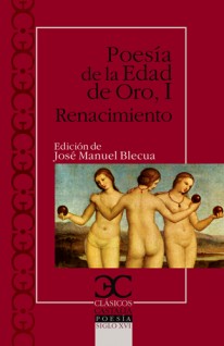 Poesía de la Edad de Oro I. Renacimiento                                        . - Varios Autores