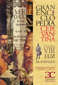 Gran Enciclopedia Cervantina. Volumen VIII. Luz-Muzaraque - Varios Autores