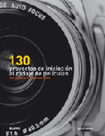 130 proyectos de iniciación al rodaje de películas - 