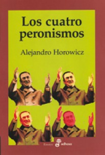 Los cuatro peronismos - 