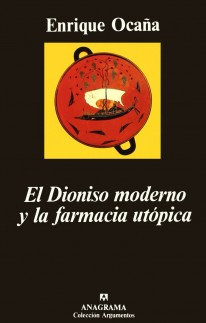 El Dioniso moderno y la farmacia utópica - 