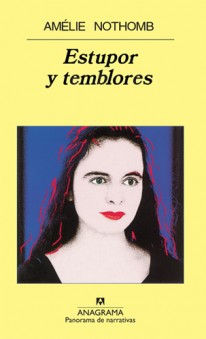 Estupor y temblores - Amélie Nothomb