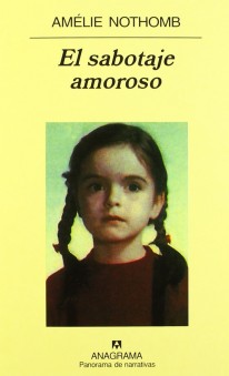 El sabotaje amoroso - Amélie Nothomb
