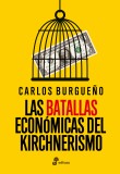 Las batallas económicas del Kirchnerismo 