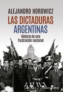 Las dictaduras argentinas  - 
