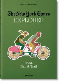 NYT Explorer. Road, Rail & Trail - 