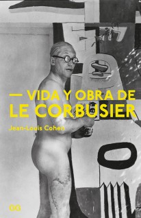 Vida y obra de Le Corbusier - 