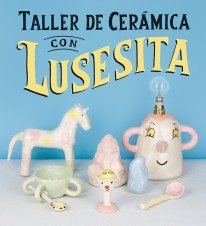 Taller de cerámica con Lusesita - 