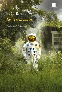Los Terranautas Los Terranautas - Thomas Coraghessan Boyle