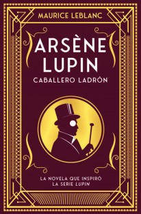 Arsène Lupin, caballero ladrón - 