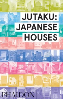 Jutaku: Japanese Houses - 