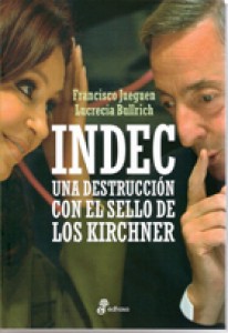 Indec, una destrucción con el sello de los Kirchner - 