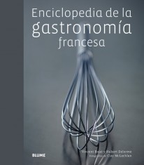 Enciclopedia de la gastronomía francesa - 