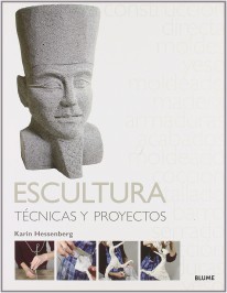 Escultura, tecnicas y proyectos - 